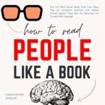 How to Read People Like a Book, Christopher Kingler