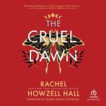 The Cruel Dawn, Rachel Howzell Hall