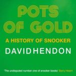 Pots of Gold, David Hendon