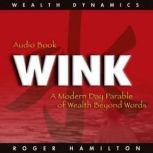 Wink and Grow Rich, Part 1, Roger Hamilton