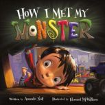 How I Met My Monster, Howard McWilliam