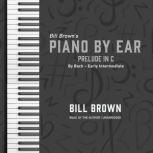 Prelude in C By Bach – Early Intermediate, Bill Brown