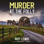 Murder at the Folly, Roy Lewis