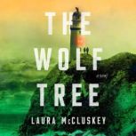 The Wolf Tree, Laura McCluskey