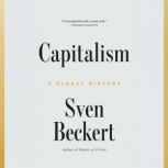 Capitalism, Sven Beckert