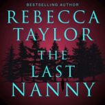 The Last Nanny, Rebecca Taylor