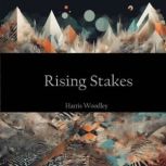 Rising Stakes, Harris Woodley