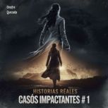 Historias  Reales Casos Impactantes  ..., Onofre Quezada