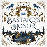 Bastards Honor, Elisabeth Wheatley