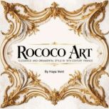 Rococo Art, Haya Vent