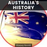 Australias History, History Retold
