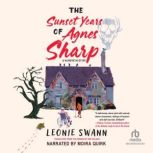 The Sunset Years of Agnes Sharp, Leonie Swann