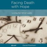 Facing Death with Hope, David Powlison