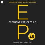 Executive Presence 2.0, Sylvia Ann Hewlett