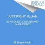 Just Right Jillian, Nicole D. Collier