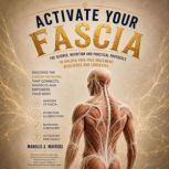 Activate Your Fascia, Manolis X. Mavrios