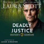 Deadly Justice, Laura Scott