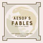Aesop's Fables A New Translation by V. S. Vernon Jones with an Introduction by G. K. Chesterton, Aesop