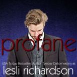 Profane, Lesli Richardson