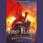 The First Flame, Lily Berlin Dodd