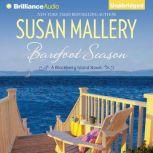 Barefoot Season A Blackberry Island Novel, Susan Mallery