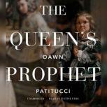 The Queens Prophet, Dawn Patitucci