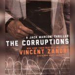 The Corruptions A Jack Marconi Thriller, Vincent Zandri