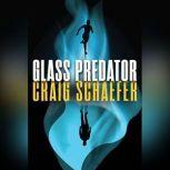 Glass Predator, Craig Schaefer