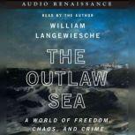 The Outlaw Sea, William Langewiesche