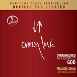 Crazy Love, Revised and Updated, Francis Chan