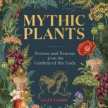 Mythic Plants, Ellen Zachos