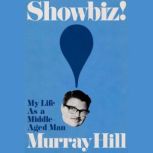 Showbiz!, Murray Hill