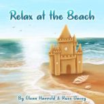 Relax at the Beach, Glenn Harrold