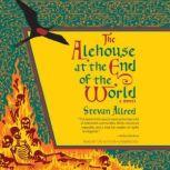 The Alehouse at the End of the World, Stevan Allred