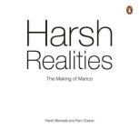 Harsh Realities: The Making of Marico, Harsh Mariwala