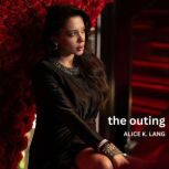 The Outing, Alice K. Lang