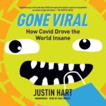 Gone Viral, Justin Hart