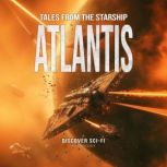 Tales from the Starship Atlantis, Bobby Adair