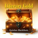Literary Gold Transformative Insight..., Quinlan Blackthorn