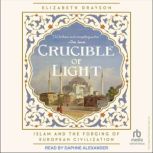 Crucible of Light, Elizabeth Drayson