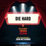 Die Hard  The Ultimate Trivia Collec..., Film Trivia Metaverse