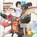 Campfire Cooking in Another World wit..., Ren Eguchi