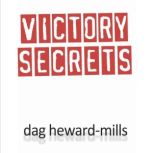 Victory Secrets, Dag HewardMills