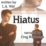 Hiatus, L.A. Witt