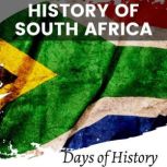 History of South Africa, Days of History