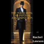 The Imperial Assassination, Rachel Lawson