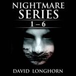 Nightmare Series Books 1  6, David Longhorn