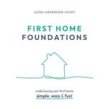 First Home Foundations, Leigh AndersonVoigt