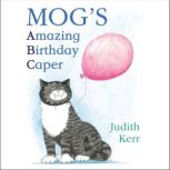 Mogs Amazing Birthday Caper ABC, Judith Kerr
