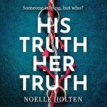 His Truth Her Truth, Noelle Holten